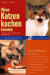 Wenn Katzen kochen könnten. Leckers für Naschkatzen und Gourmets (Campus EXPO 2000 Hannover)