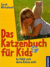 Das Katzenbuch für Kids - so fühlt sich deine Katze wohl