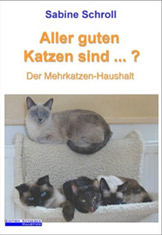 Aller guten Dinge sind ...? Der Mehrkatzen-Haushalt