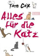 Alles für die Katz