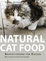 Natural Cat Food: Rofütterung für Katzen. Ein praktischer Leitfaden