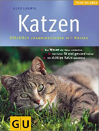 Katzen. Glücklich zusammenleben mit Katzen