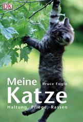 Meine Katze: Haltung, Pflege, Rassen