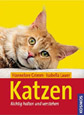 Katzen - Richtig halten und verstehen