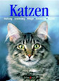 Katzen. Haltung, Ernährung, Pflege, Erziehung, Rassen