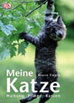 Meine Katze: Haltung, Pflege, Rassen