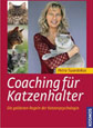Coaching fr Katzenhalter: Die goldenen Regeln der Katzenpsychologin