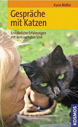 Gespräche mit Katzen: Erstaunliche Erfahrungen mit dem sechsten Sinn