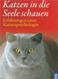 Katzen in die Seele schauen: Erfahrungen einer Katzenpsychologin