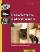 Rassekatzen - Katzenrassen: Bildband mit