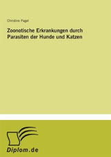 Zoonotische Erkrankungen durch Parasiten der Hunde und Katzen